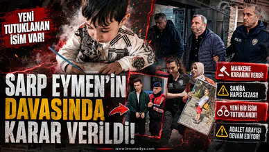 Sarp Eymen'in duruşmasında karar verildi!