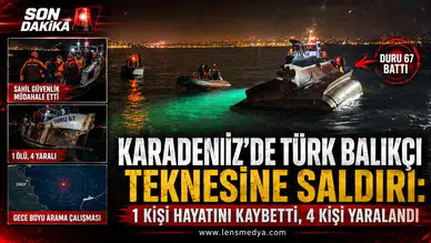 KARADENİZ’DE TÜRK BALIKÇI TEKNESİNE SALDIRI: 1 ÖLÜ, 4 YARALI