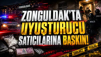Znguldak'ta uyuşturucu satıcılarına baskın!