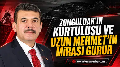 "Zonguldak'ın Kurtuluşu ve Uzun Mehmet'in Mirası Gurur Kaynağımızdır"