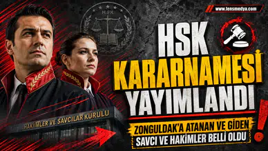 Zonguldak'a atanan ve Zonguldak'tan giden hakim ve savcılar belli oldu!