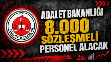 ADALET BAKANLIĞI 385 SÖZLEŞMELİ PERSONEL ALACAK