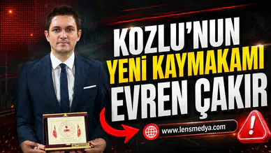 STAJ YAPTIĞI BÖLGEDEN KOZLU’YA KAYMAKAM OLARAK DÖNDÜ