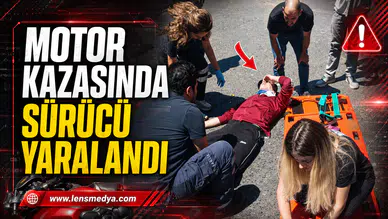MOTOR KAZASINDA SÜRÜCÜ YARALANDI