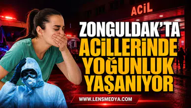 ZONGULDAK’TA ACİL SERVİSLERDE YOĞUNLUK