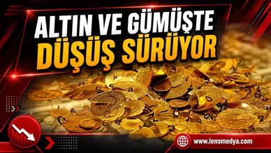 Altın ve Gümüşte düşüş sürüyor!