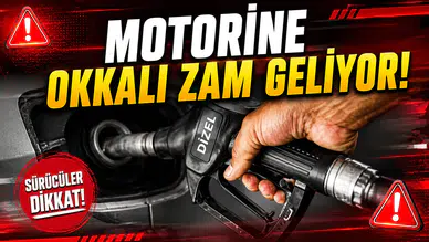 MOTORİNE OKKALI ZAM GELİYOR!