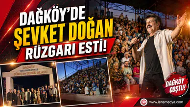 Dağköy'de Şevket Doğan rüzgarı esti!