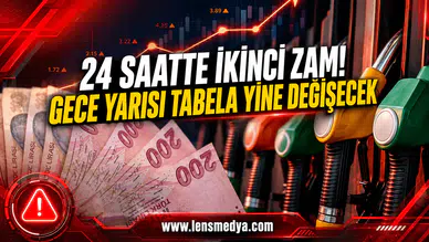24 SAATTE İKİNCİ ZAM! GECE YARISI TABELA YİNE DEĞİŞTİ