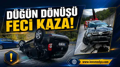 Düğün dönüşü feci kaza!