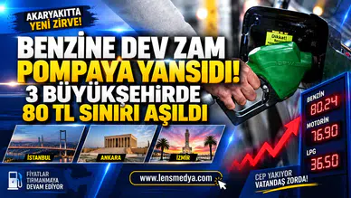 BENZİNE DEV ZAM POMPAYA YANSIDI! 3 BÜYÜKŞEHİRDE 80 TL SINIRI AŞILDI