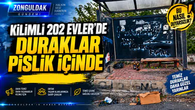 KİLİMLİ 202 EVLER’DE DURAKLAR PİSLİK İÇİNDE