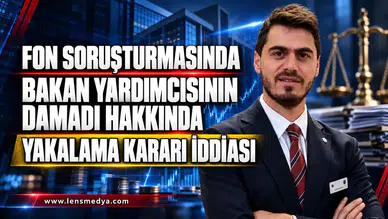 FON SORUŞTURMASINDA BAKAN YARDIMCISININ DAMADI HAKKINDA YAKALAMA KARARI İDDİASI  Sermaye piyasalarındaki işlemlere yönelik soruşturmanın dördüncü dalgasında, Hazine ve Maliye Bakan Yardı