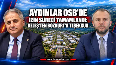 AYDINLAR OSB’DE İZİN SÜRECİ TAMAMLANDI: KELEŞ’TEN BOZKURT’A TEŞEKKÜR