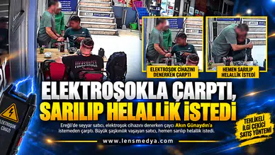 ELEKTROŞOKLA ÇARPTI, SARILIP HELALLİK İSTEDİ