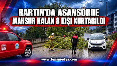 Bartın'da sağanak ve rüzgarda asansörde mahsur kalan 8 kişi kurtarıldı