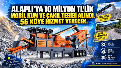 ALAPLI’YA 10 MİLYON TL’LİK MOBİL KUM VE ÇAKIL TESİSİ