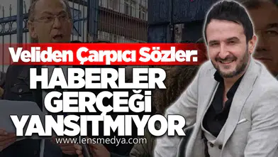 Haberler Gerçeği Yansıtmıyor