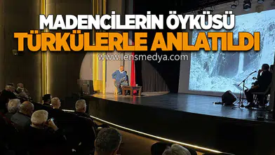 Madencilerin Öyküsü Türkülerle Anlatıldı