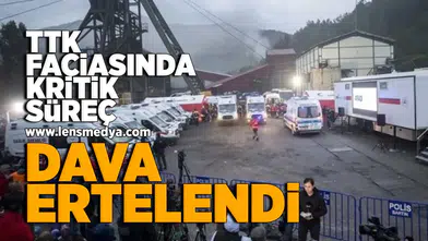 TTK Faciasında kritik süreç... Dava ertelendi!