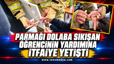 Parmağı dolaba sıkışan öğrencinin yardımına itfaiye yetişti