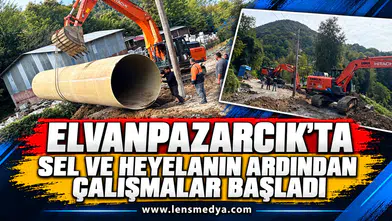 Elvanpazarcık’ta sel ve heyelanın ardından çalışmalar başladı