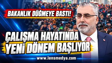 BAKANLIK DÜĞMEYE BASTI! ÇALIŞMA HAYATINDA YENİ MODELLER GÜNDEMDE