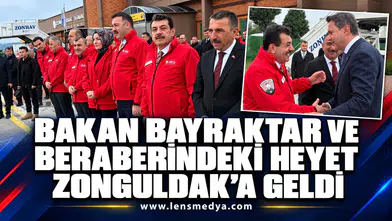 Bakan Bayraktar ve beraberindeki heyet Zonguldak’a geldi