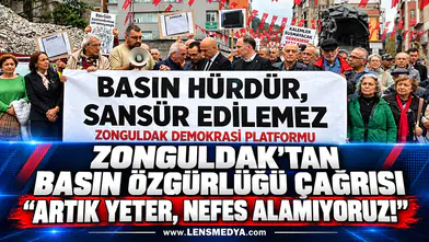 ZONGULDAK’TAN BASIN ÖZGÜRLÜĞÜ ÇAĞRISI “ARTIK YETER, NEFES ALAMIYORUZ!”
