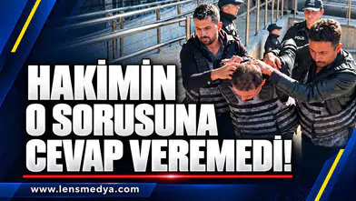 Hakimin o sorusuna cevap veremedi!