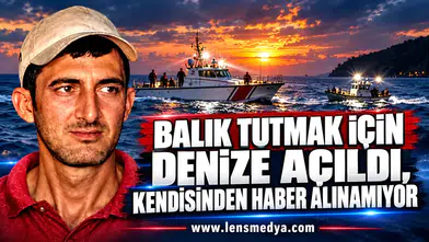 BALIK TUTMAK İÇİN DENİZE AÇILDI, KENDİSİNDEN HABER ALINAMIYOR