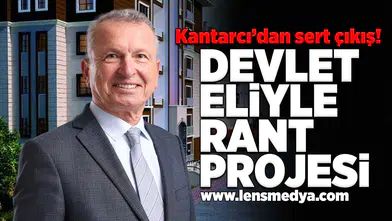 Devlet eliyle rant projesi!