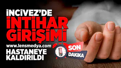 İncivez'de intihar girişimi!