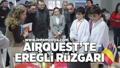 AIRQUEST’te Ereğli Rüzgarı!
