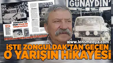 İşte Zonguldak'tan geçen o yarışın hikayesi!
