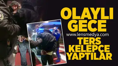 Olaylı gece... Ters kelepçe yaptılar!