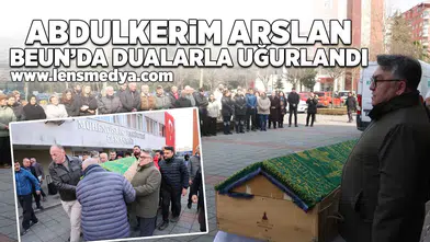 Abdulkerim Arslan BEUN''da dualarla uğurlandı