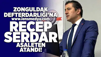 Zonguldak Defterdarlığına Recep Serdar asaleten atandı