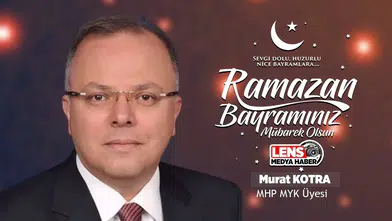 Murat Kotra'nın Ramazan Bayramı Mesajı
