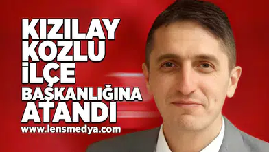 Kızılay Kozlu İlçe Başkanlığına Özgür Kuru atandı!