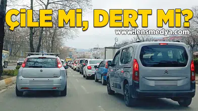 Çile mi, dert mi?