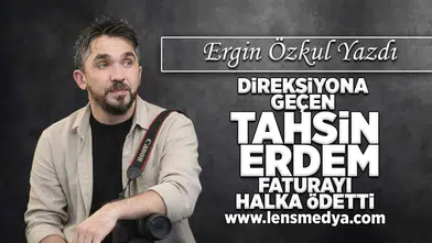 Direksiyona geçen Tahsin Erdem faturayı halka ödetti!