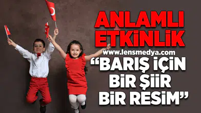 “Barış için Bir Şiir, Bir Resim”