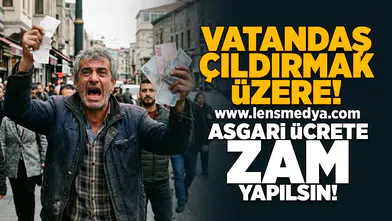 Vatandaş çıldırmak üzere... Asgari ücrete zam yapılsın!