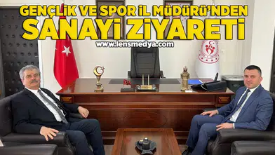 Gençlik ve Spor İl Müdürü'nden sanayi ziyareti