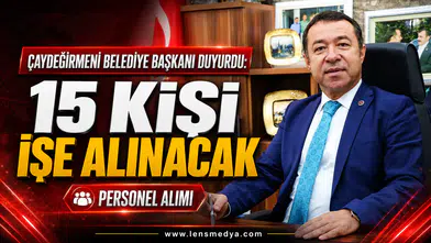 15 KİŞİ İŞE ALINACAK