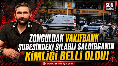 Zonguldak'ta Vakıfban Şubesindeki silahlı saldırganın kimliği belli oldu!