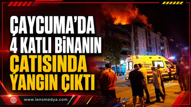 ÇAYCUMA’DA 4 KATLI BİNANIN ÇATISI YANDI