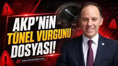 Yavuzyılmaz; "AKP’nin tünel vurgununu ortya çıkardık"