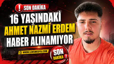 KAYIP GENÇ HER YERDE ARANIYOR